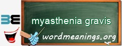 WordMeaning blackboard for myasthenia gravis